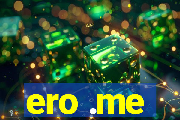 ero .me